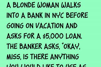 A Blonde Woman Asks For A $5000 Loan