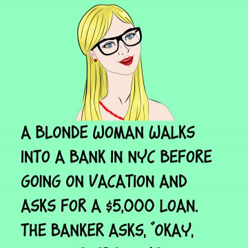 A Blonde Woman Asks For A $5000 Loan