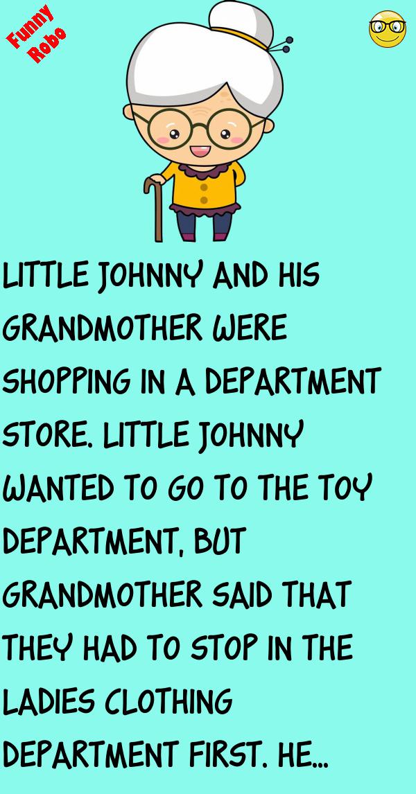 LITTLE JOHNNY’S GRANDMOTHER FunnyRobo