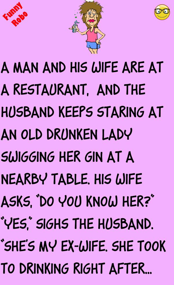 THE DRUNKEN EX-WIFE LADY FunnyRobo